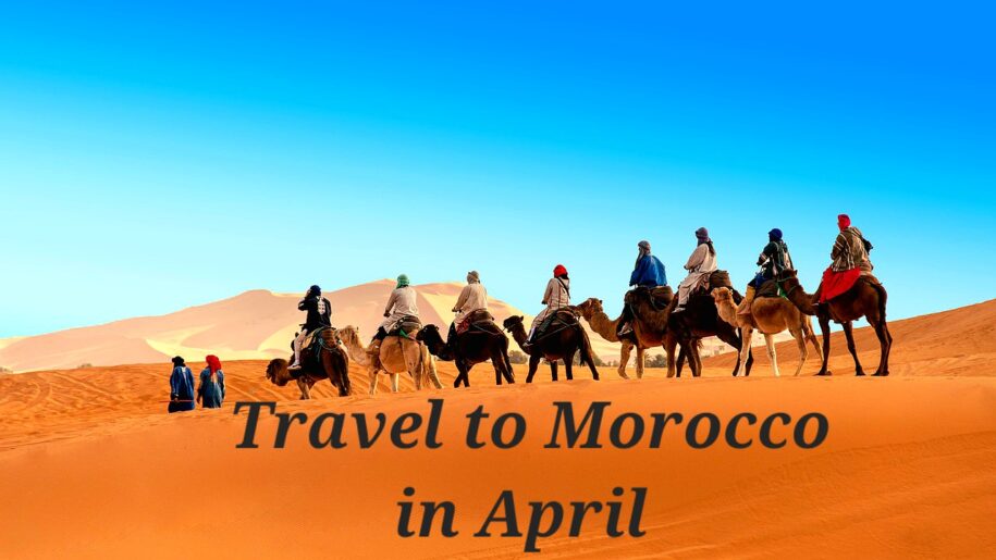 morocco in april